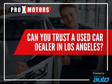 Can you Trust a Used Car Dealer in Los Angeles