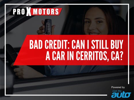 Bad Credit: Can I Still Buy a Car in Cerritos