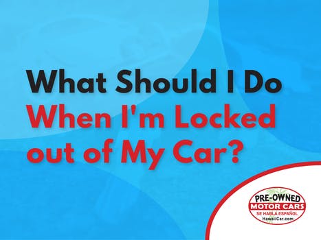 What Should I Do When Im Locked out of My Car?