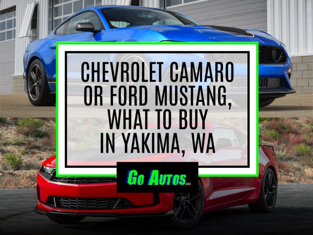 Chevrolet Camaro or Ford Mustang, What to Buy in Yakima, WA