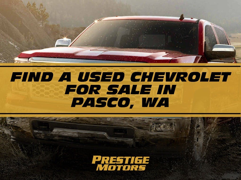Find a Used Chevrolet for Sale in Pasco