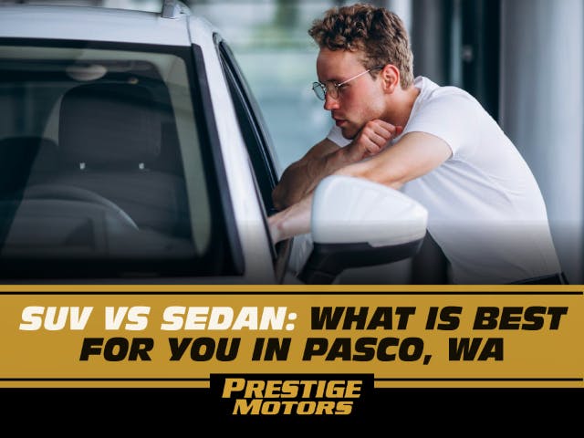 SUV vs Sedan: What is Best for You in Pasco, WA