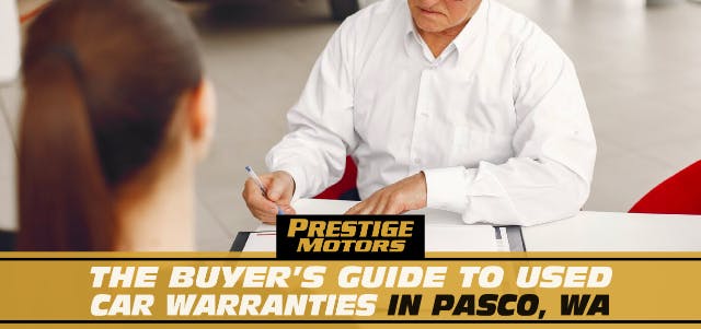 The Buyers Guide to Used Car Warranties in Pasco, WA