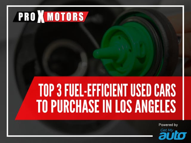 Top 3 Fuel-Efficient Used Cars to Purchase in Los Angeles